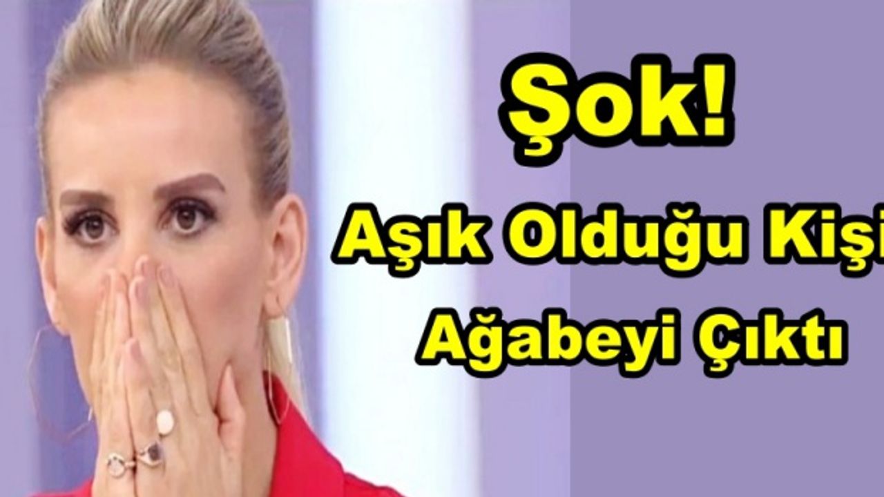 Esra Erol'da Şok! Genç Kızın Aşık Olduğu Kişi Ağabeyi Çıktı
