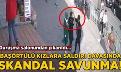 Başörtülü kızlara saldırı davasında skandal savunma!