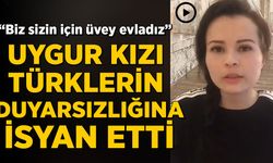 Uygur kızı Türklerin duyarsızlığına isyan etti