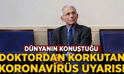 Fauci'den korkutan koronavirüs uyarısı: İkinci dalga kaçınılmaz