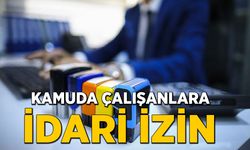 Kamuda çalışanlar 18 Mayıs 2020 günü idari izinli sayılacak