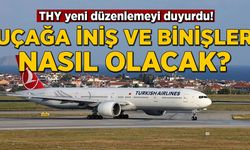 THY yeni düzenlemeyi duyurdu: Uçağa iniş ve binişler nasıl olacak?