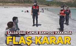 Salda'daki çamur banyosu hakkında flaş karar!