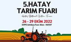 5. Hatay Tarım Fuarı kapılarını açıyor