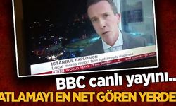 Patlamayı en net gören yerden BBC canlı yayını!