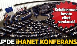 AP’de ihanet konferansı!