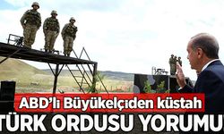 ABD’li büyükelçiden küstah Türk ordusu yorumu!