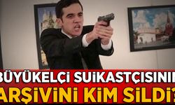 Büyükelçi cinayetinde katilin arşivini kim sildi?