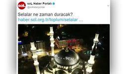 Sol adlı site seladan rahatsız oldu