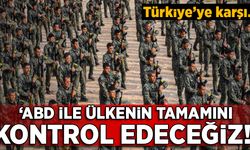 'ABD ile ülkenin tümünü kontrol edeceğiz!'