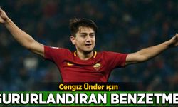 Cengiz için gururlandıran benzetme!