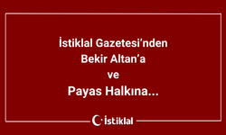 İstiklal Gazetesi’nden  Bekir Altan’a  ve Payas Halkına...