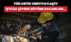 Türkiye ekonomisi ilk çeyrekte yüzde 5,7 büyüdü