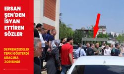 Depremzedelerden Ersan Şen'e büyük tepki! Aracına polis eşliğinde zor bindi
