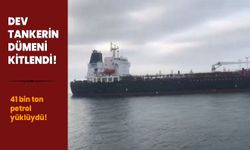 41 bin ton petrol yüklüydü! Dev tankerin dümeni kitlendi