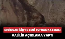 Erzincan İliç'te yeni toprak kayması: Valilik açıklama yaptı