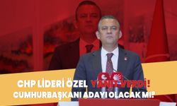 CHP Lideri Özgür Özel net yanıt verdi! Cumhurbaşkanı adayı olacak mı?