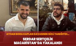 Ayhan Bora Kaplan davasında Serdar Sertçelik tutuklandı