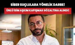 Siber suçlulara yönelik darbe! Ünlü isim Aşkım Kapışmak gözaltına alındı!