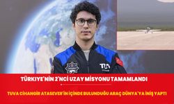 Türkiye'nin ikinci astronotu Atasever'in uçuşu tamamlandı