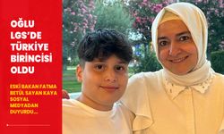 Eski Bakan Fatma Betül Sayan Kaya'nın oğlu LGS'de Türkiye birincisi oldu