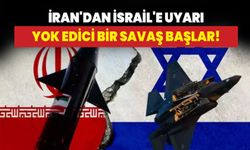 İran'dan İsrail'e uyarı: Yok edici bir savaş başlar!