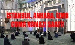 21 Haziran 2024 Cuma namazı vakti! İstanbul, Ankara, İzmir Cuma namazı saat kaçta okunuyor 21 Haziran 2024?