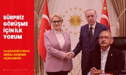 Beştepe'deki sürpriz görüşmeye ilk yorum! Kılıçdaroğlu'ndan Akşener açıklaması