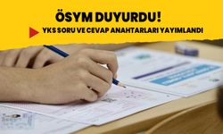 YKS soruları ve cevap anahtarları yayınlandı