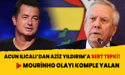 Acun Ilıcalı'dan Aziz Yıldırım'a sert tepki! "Mourinho olayı komple yalan"