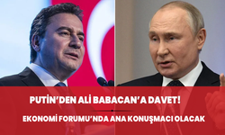 Putin'den Ali Babacan'a davet! Konuşmacı olacak