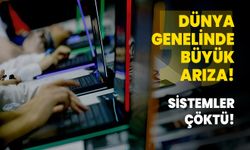 Dünya genelinde büyük arıza! Sistemler çöktü!