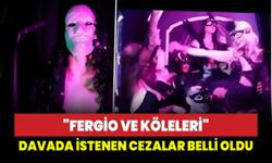 "Fergio House" davasında istenen cezalar belli oldu