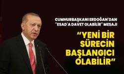 Cumhurbaşkanı Erdoğan'dan "Esad'a davet olabilir" mesajı