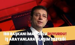 İBB Başkanı İmamoğlu duyurdu! İş arayanlara ücretsiz ulaşım desteği