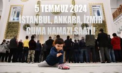 5 Temmuz 2024 Cuma namazı vakti! İstanbul, Ankara, İzmir Cuma ezanı saat kaçta okunuyor 5 Temmuz 2024?