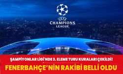 Fenerbahçe'nin Şampiyonlar Ligi'ndeki muhtemel rakibi belli oldu