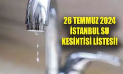 İSKİ su kesintisi 26 Temmuz 2024! Ataşehir’e Büyükçekmece’ye sular saat kaçta gelecek?
