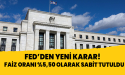 Fed faiz kararını açıkladı