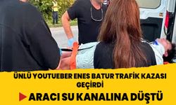 Ünlü Youtuber Enes Batur trafik kazası geçirdi! Araç kanala düştü!