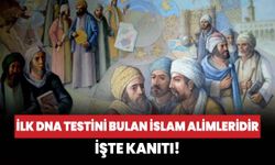 İlk DNA testini bulan İslam âlimleridir işte kanıtı