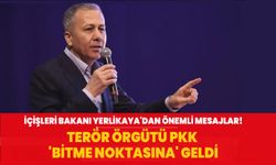 İçişleri Bakanı Yerlikaya'dan önemli mesajlar! Terör örgütü PKK 'bitme noktasına' geldi