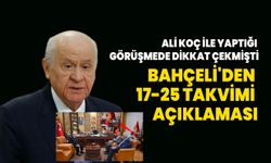 MHP Lideri Bahçeli'den 17-25 takvimi açıklaması