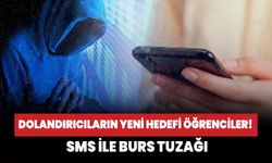 Dolandırıcıların yeni hedefi öğrenciler! SMS ile burs tuzağı