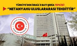 Türkiye'den İsrail'e Batı Şeria tepkisi