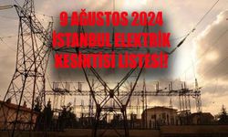 Saat 17:00’ye kadar elektrik yok! İstanbul elektrik kesintisi 9 Ağustos 2024 SORGULAMA!