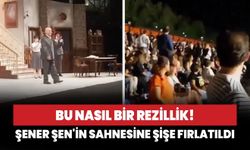 Bu nasıl bir rezillik! Şener Şen'in sahnesine şişe fırlatıldı