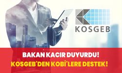 KOSGEB'den KOBİ'lere 715 milyon liralık destek