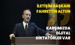 İletişim Başkanı Fahrettin Altun: Karşımızda dijital diktatörler var