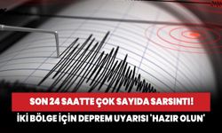 Son 24 saatte çok sayıda sarsıntı! İki bölge için deprem uyarısı 'Hazır olun'